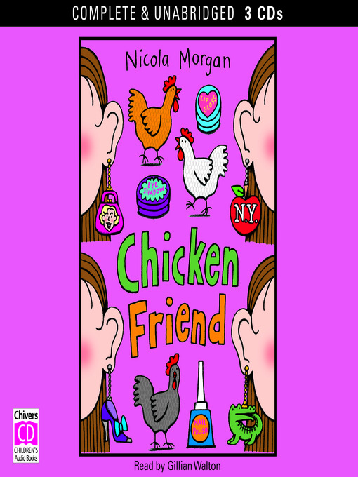 Title details for Chicken Friend by Nicola Morgan - Available